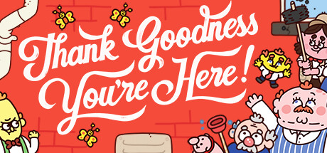 谢天谢地你来了/Thank Goodness Youre Here/Thank Goodness You’re Here!