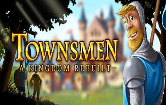 家园：重建王国/Townsmen – A Kingdom Rebuilt